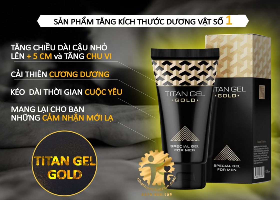 Titan Gel Là 1 Sản Phẩm Hỗ trợ cải thiện kích thước  dương vật an toàn và hiệu quả