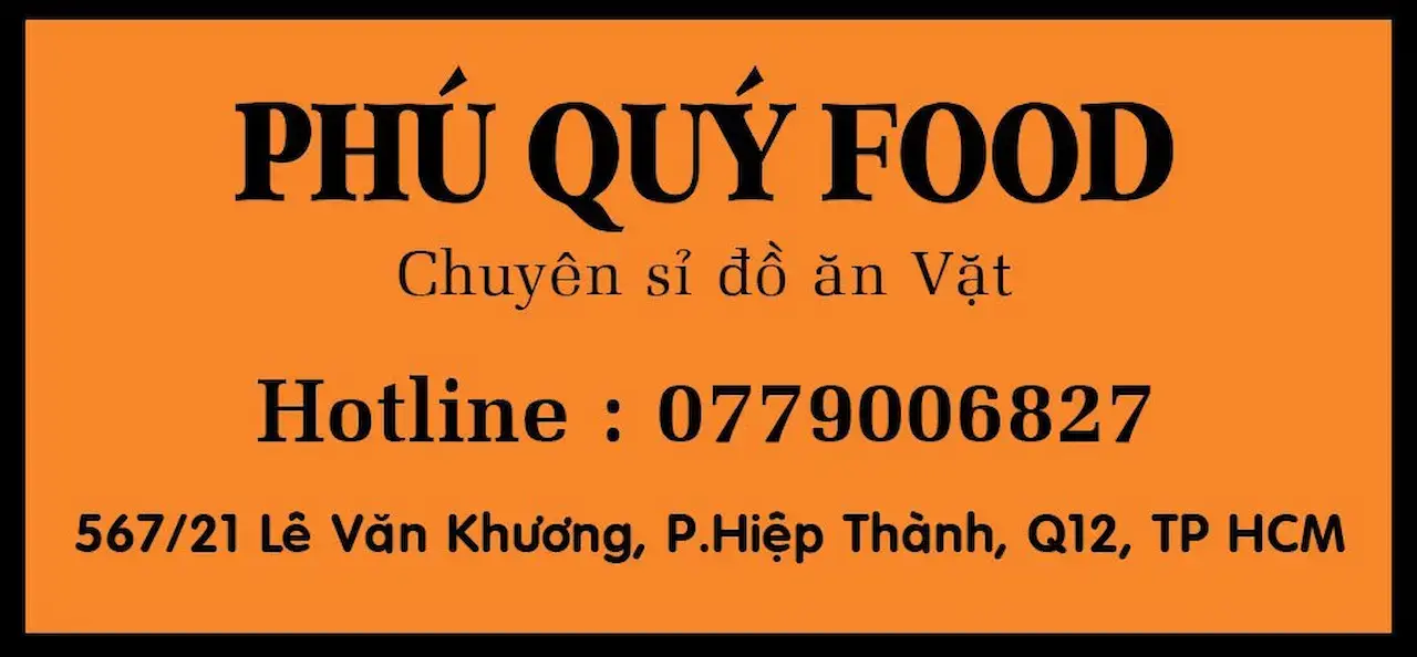 Phú Quý Food  1 Shop Chuyên Cung Cấp Tất Cả Các Loại Ăn  Hot Trend , Ăn Vặt Theo Mùa - Giá Cạnh Tranh - Ăn Vặt Hàng Xá - Ăn Vặt Hũ Pet - Đóng Gói Theo Yêu Cầu