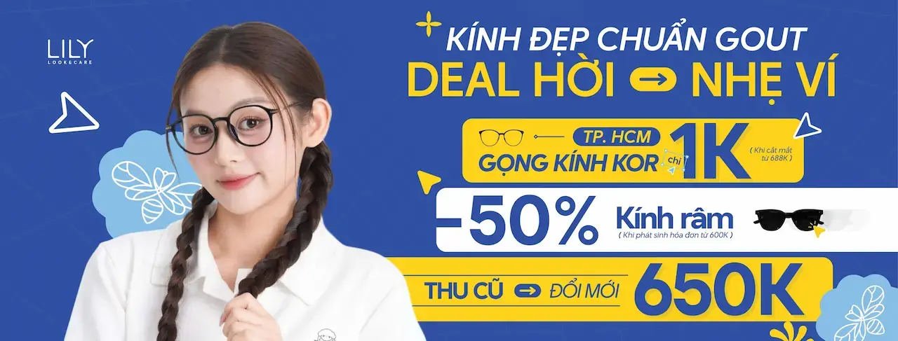 Kính mắt Lily 1 kính mắt hàng đầu, chất lượng sản phẩm và dịch vụ chăm sóc sau bán hàng là hai yếu tố cốt lõi